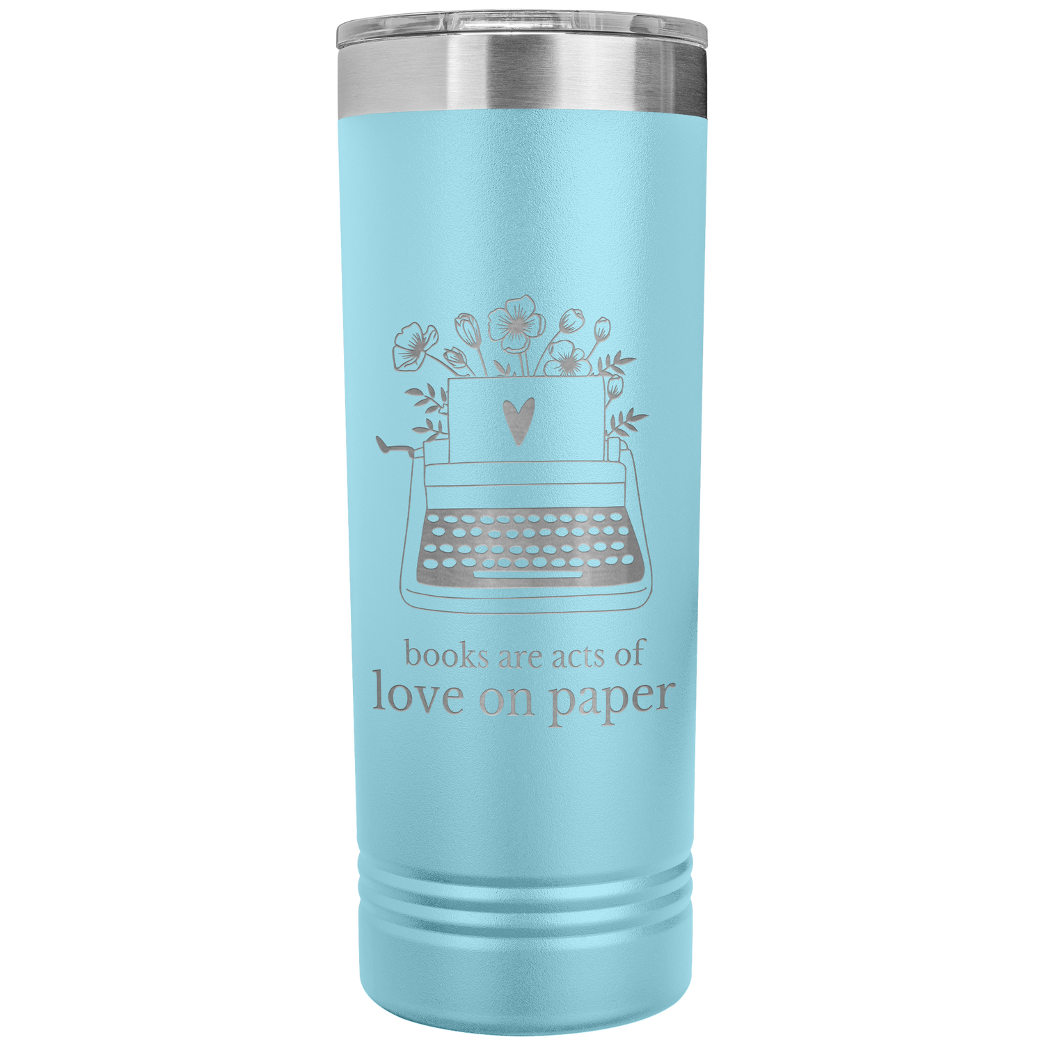 Books_Are_Love_on_Paper_22_oz_Etched_Tr_Light_Blue_Mockup.png
